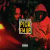 Pick Em Up (feat. Bizzy Banks) - Single album lyrics, reviews, download