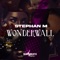 Wonderwall - Stephan M lyrics