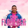 Florecer