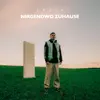 Nirgendwo Zuhause - Single album lyrics, reviews, download