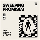 Sweeping Promises - Pain Without a Touch