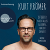 Du darfst nicht alles glauben, was du denkst - Meine Depression - Kurt Krömer