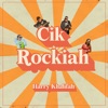 Cik Rockiah - Single