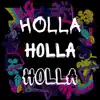 Holla album lyrics, reviews, download