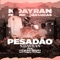 Pesadão (feat. MC João Lucas) - N. Dayran lyrics