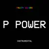 P Power (Instrumental) song lyrics