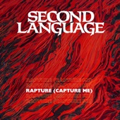 Second Language - Rapture (Capture Me) [2024 Remix]