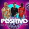 Positivo (feat. MARKITO LA LEY & Jhon La Nota) - Bigda Ontherial lyrics