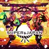 SUPER;JAPAN (feat. ビートまりお & BOOGEY VOXX) - Single album lyrics, reviews, download