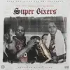 Super 6ixers (Dj Shon Remix) [feat. Zak Ryan] - EP album lyrics, reviews, download