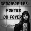 Derrière Les Portes Du Foyer - Single