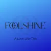 A Love Like This - Single album lyrics, reviews, download