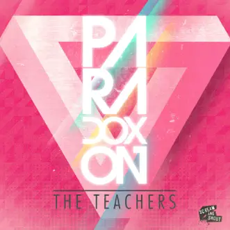 Paradoxon (Remixes) - EP by The Teachers album reviews, ratings, credits