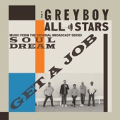 The Greyboy Allstars - Got To Get Me a Job