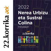 22. Korrika (2022). Hitzekin [feat. Anari & Ane Garcia] - Sustrai Colina & Nerea Urbizu