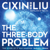 The Three-Body Problem (Unabridged) - Cixin Liu & Ken Liu