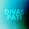 Pati - Divas lyrics