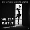 You Can Have It - Single