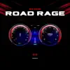 Road Rage - Single album lyrics, reviews, download