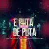 Stream & download É Puta Falando de Puta - Single