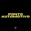 Stream & download Ponto Automotivo - Single