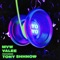 Yo Yo (feat. Tony Shhnow) - MVW & Valee lyrics