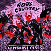 Lambrini Girls - God's Country