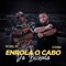 Enrola o Cabo da Bichuda (feat. DJ Evolução) - MC Biel JC & DJ Bába lyrics
