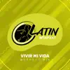 Vivir Mi Vida - Single album lyrics, reviews, download