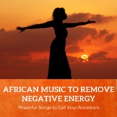 Powerful Songs to Call Your Ancestors artwork