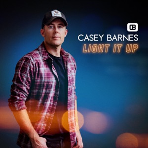 Casey Barnes - Light It Up - Line Dance Music