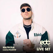 Matroda at EDC Las Vegas 2023: Cosmic Meadow Stage (DJ Mix) artwork
