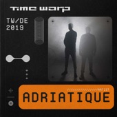 Adriatique at Time Warp DE, 2019 (DJ Mix) artwork