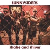 Sunnysiders - Shake And Shiver