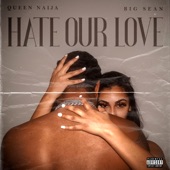 Queen Naija - Hate Our Love