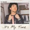 It's My Time - T.Malii lyrics