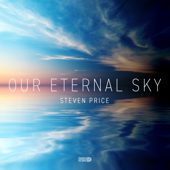 Our Eternal Sky - Steven Price