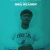 Stream & download Issa Reason - Single