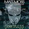 Shiftless (Wayne Numan Club Mix) [feat. Idioteque] song lyrics