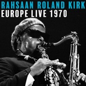 Rahsaan Roland Kirk - Volunteer Slavery (Live)