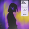 Your Walls - Single