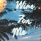 Wine For Me (feat. Ty Herbooo) - TNEM lyrics