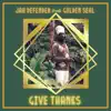 Give Thanks (feat. Jah Defender) - Single album lyrics, reviews, download