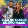 Ella No Quiere Enamorarse (Remix) - Single