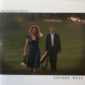 Matt & Shannon Heaton - Lover\\'s Lament