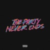 The Party Never Ends - The Party Never Ends