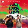 No los Veo - Single album lyrics, reviews, download