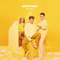 Miénteme - Single by MANTRA album reviews, ratings, credits