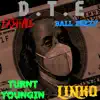 Dte (feat. Linko, Ball Beezy & Turnt Youngin) - Single album lyrics, reviews, download