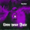 Love Your Fate - Single album lyrics, reviews, download